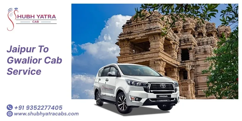 Jaipur to Gwalior Cab Service