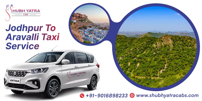 Jodhpur to Aravali Taxi Service