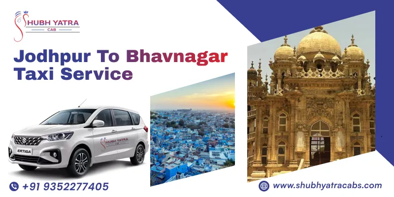 Jodhpur to Bhavnagar Taxi Service