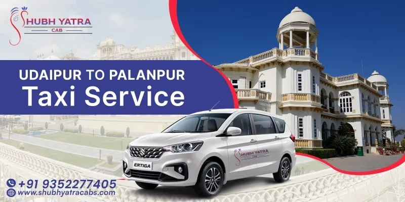 Udaipur to Palanpur Taxi Service