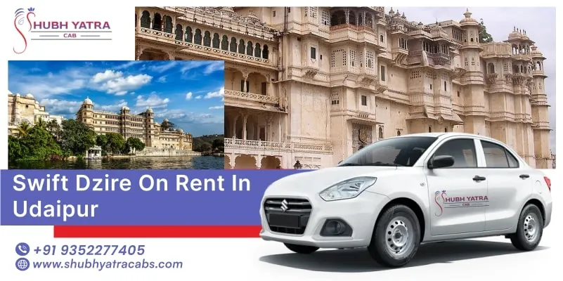 Swift Dzire on Rent in Udaipur