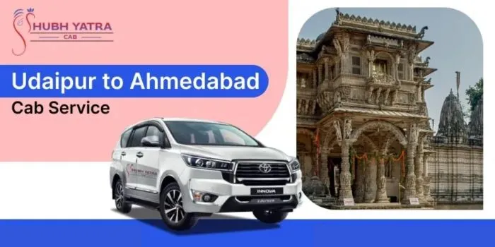 Udaipur to Ahmedabad Cab Service