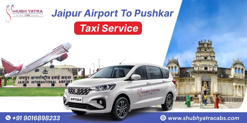 Jaipur Airport to Pushkar Taxi Service